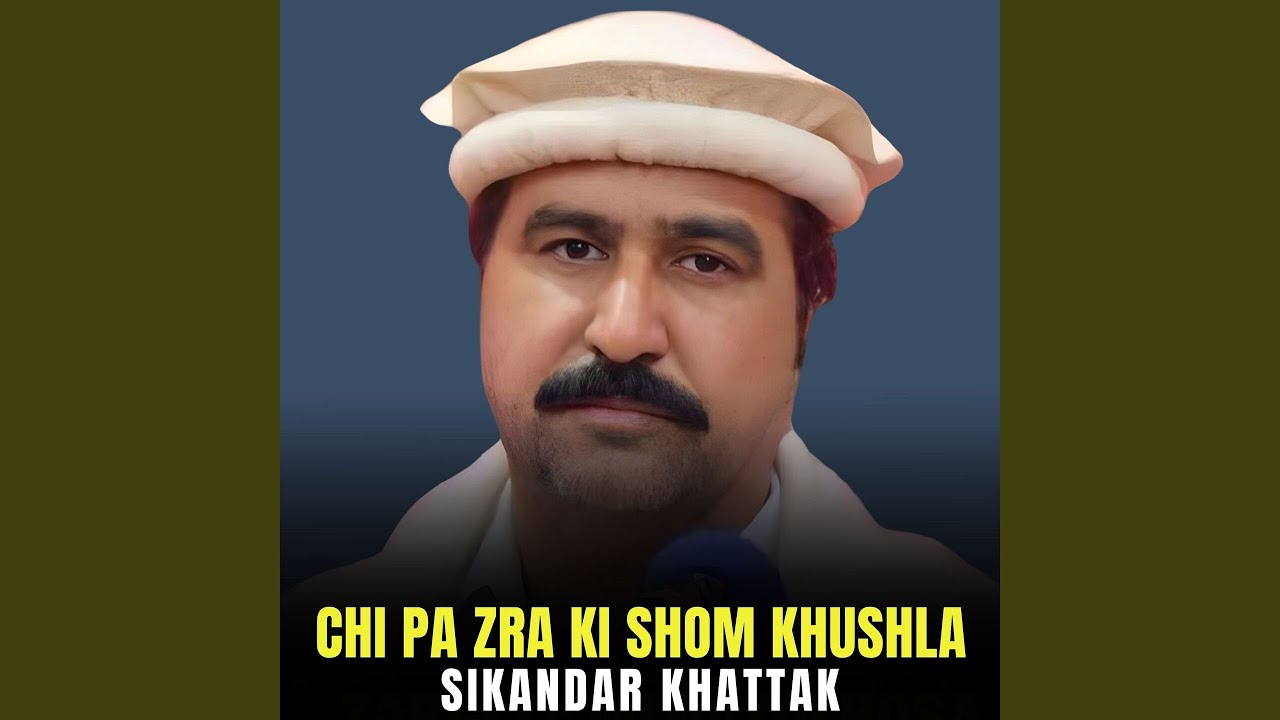 Chi Pa Zra Ki Shom Khushla