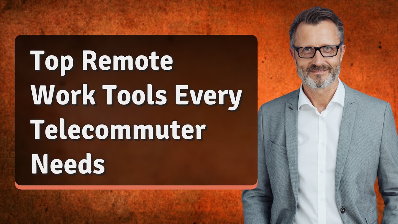 Top Remote Work Tools Every Telecommuter Needs