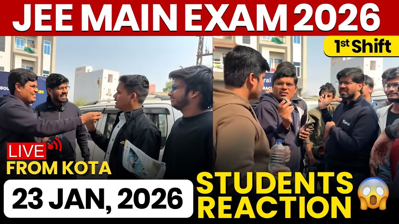 JEE Mains 2026: 23 Jan Shift 1 Exam Student Reaction LIVE from Kota | Paper Level, Weightage, Cutoff