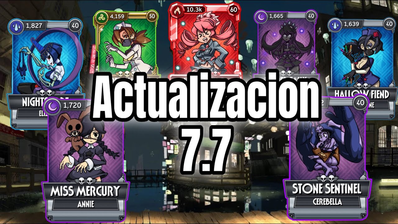 Actualizacion 7.7 nuevas variantes rework a peleas premiadas de canopias y mas - skullgirls mobile
