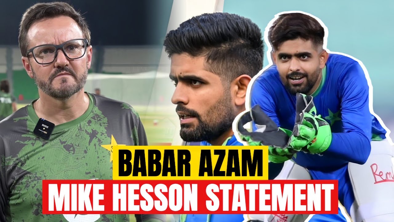 Mike Hesson Statement About Babar Azam