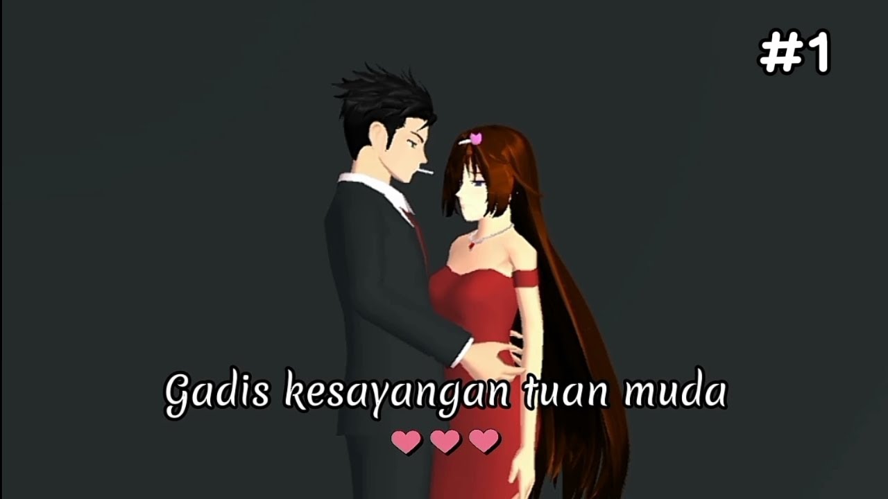 Gadis kesayangan tuan muda #1