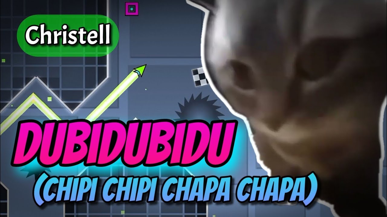 LAYOUT №127 | Christell - Dubidubidu (Chipi Chipi Chapa Chapa) | Geometry Dash 2.2