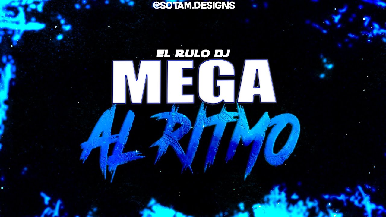 🐱‍👤MEGA AL RITMO🐱‍👤-EL RULO DJ.