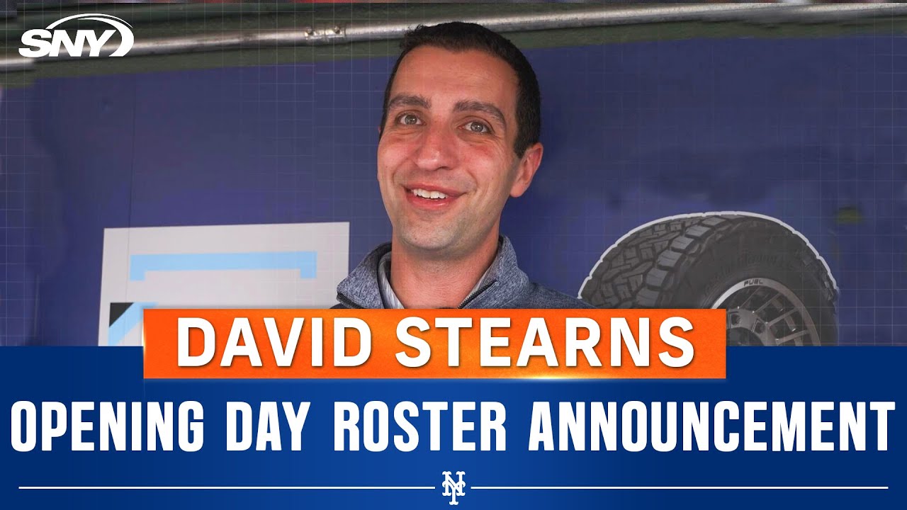 David Stearns announces updates to Mets Opening Day roster