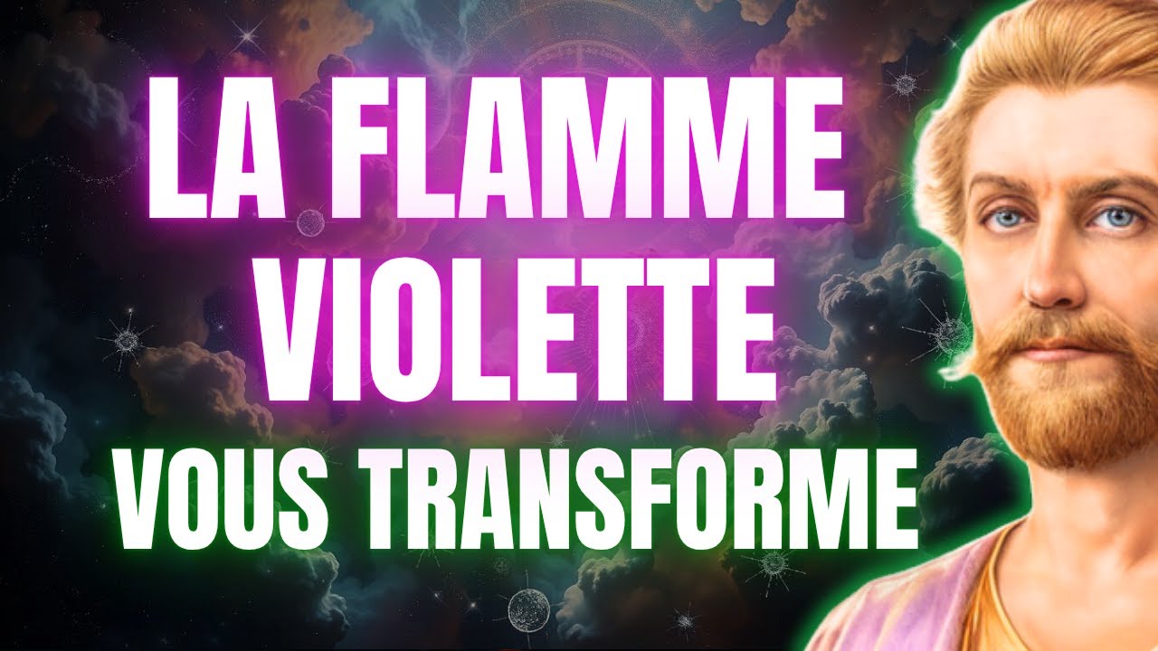 Réveillez la Flamme Violette : Saint Germain révèle le pouvoir qui transforme votre vie