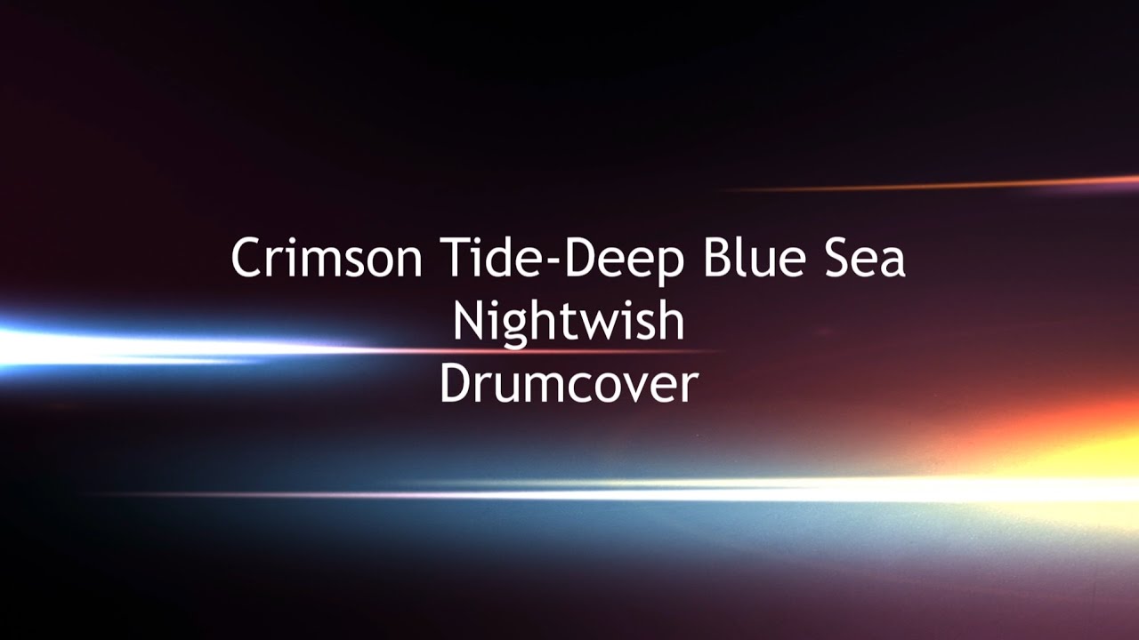 Crimson Tide-Deep Blue Sea | Drumcover