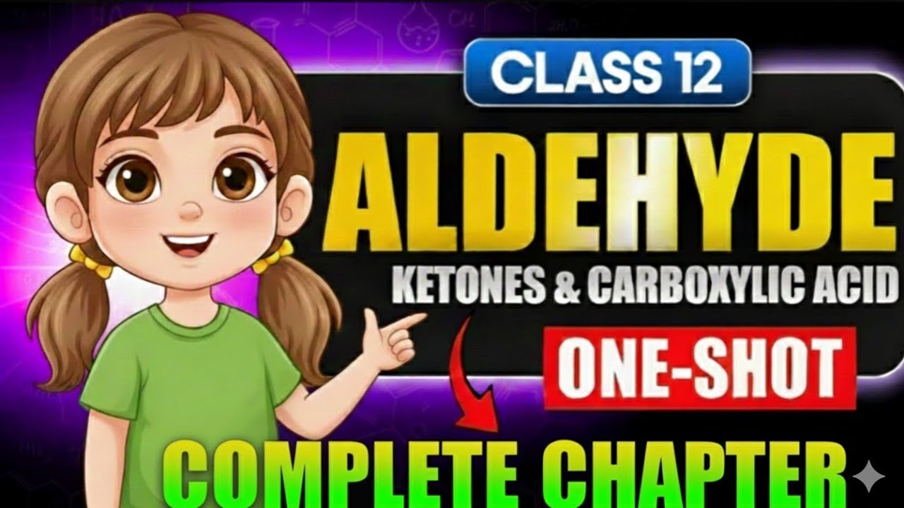 Aldehyde,Ketone and Carboxylic acid| class 12th | one shot | Boards 2026