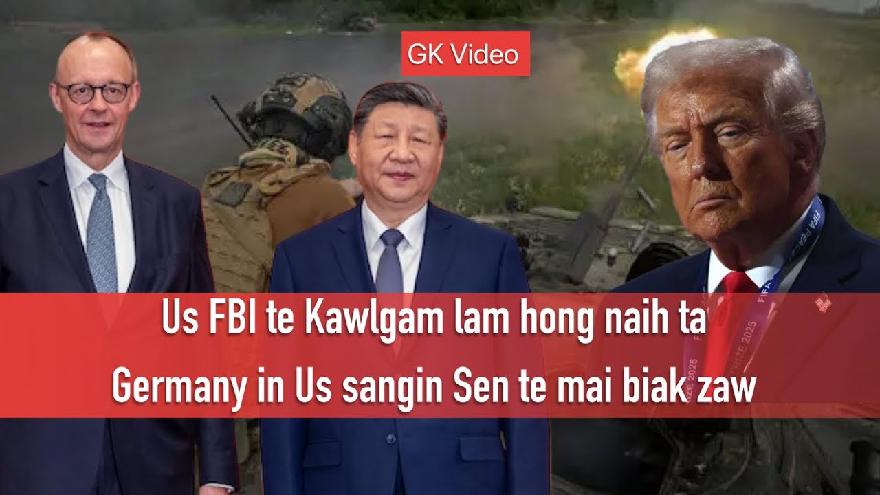 FBI te kawlgam lam hong naih ta | Germany in Sen te mai et zaw ta