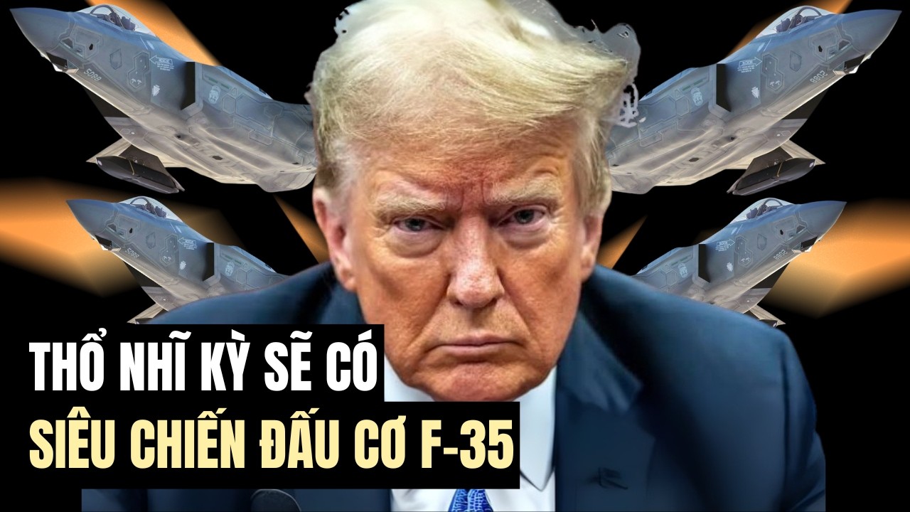 TT Trump khẳng định uy t&iacute;n vũ kh&iacute; Mỹ, nghi&ecirc;m chỉnh x&eacute;t b&aacute;n si&ecirc;u chiến đấu cơ F-35 cho Thổ Nhĩ Kỳ