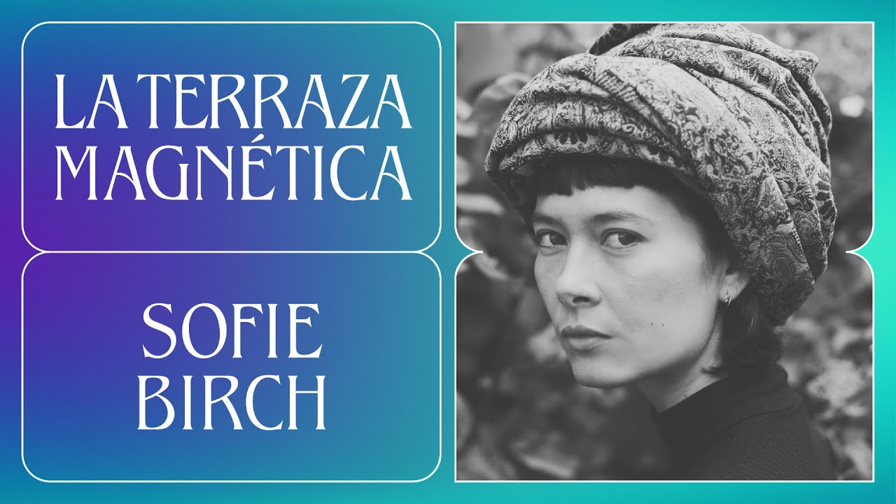 Sofie Birch, ambient concert (La Terraza Magnética 2020)