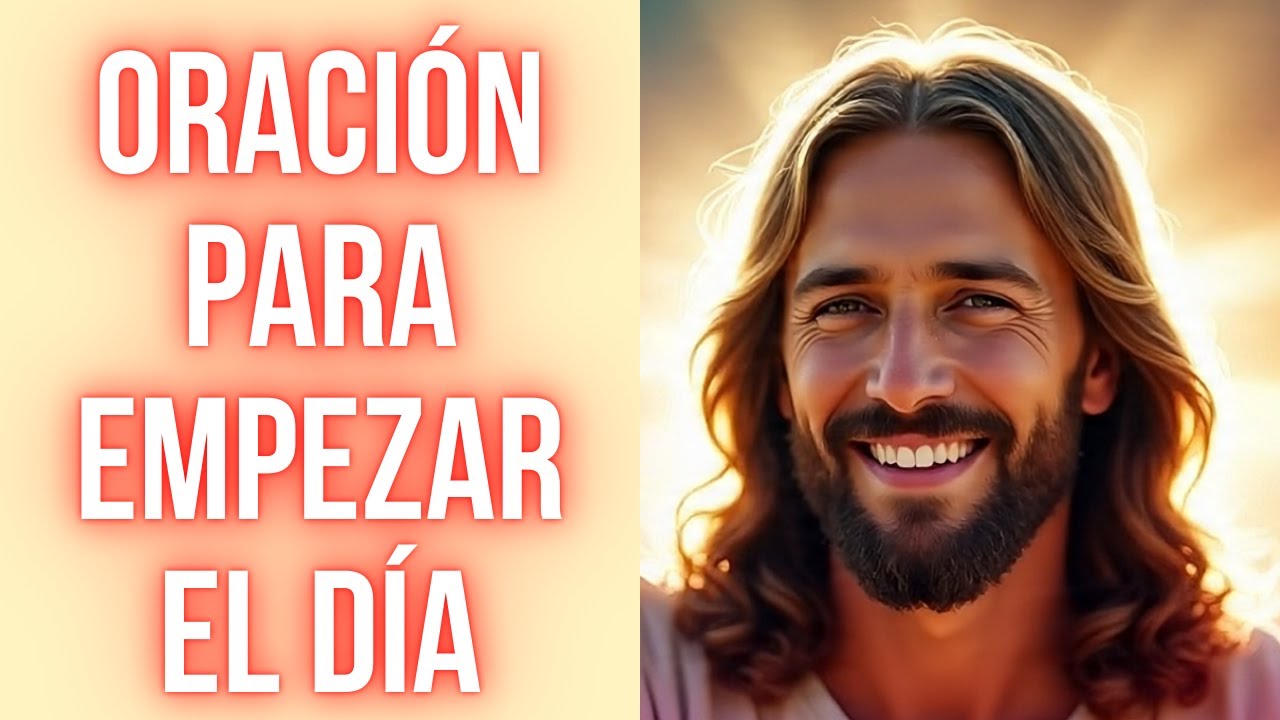 ORACIÓN PARA UN DÍA LLENO DE ESPERANZA 🌞