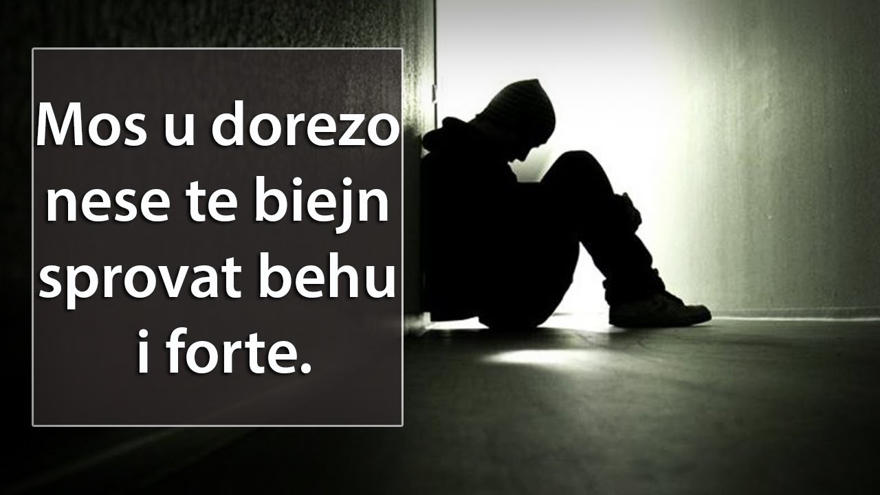 Mos u dorezo nese te biejn sprovat behu i forte.