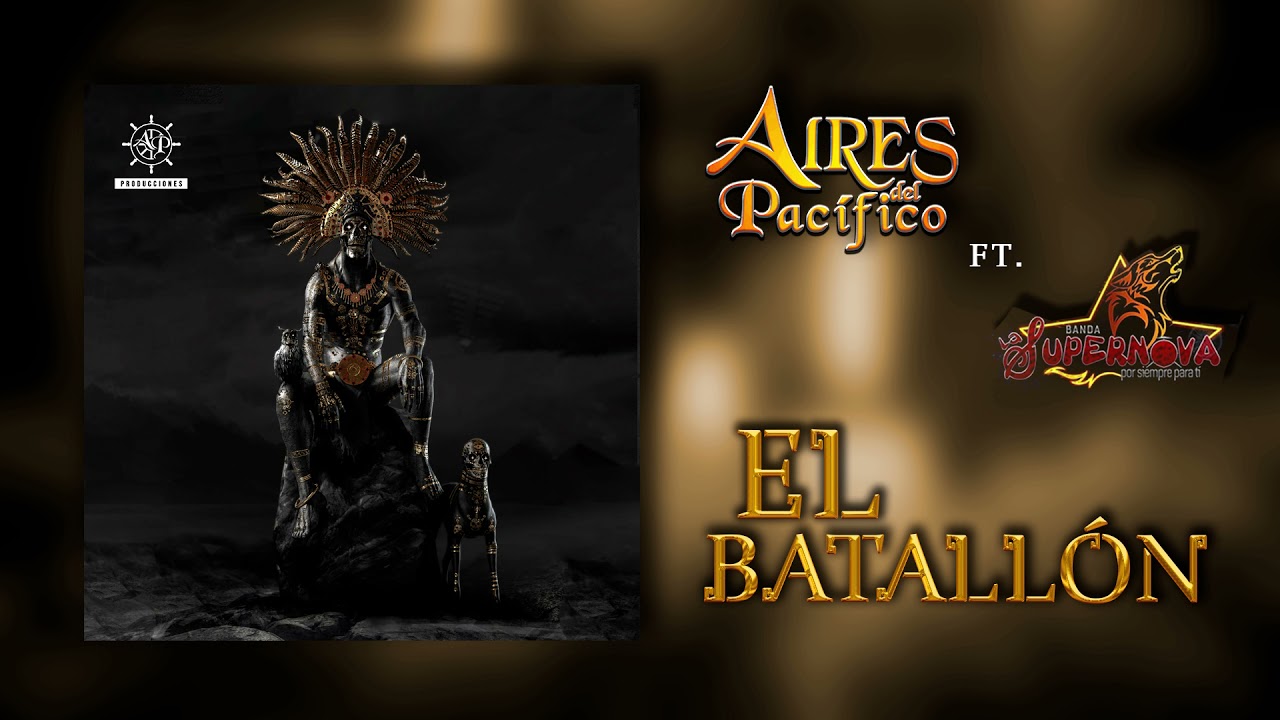 El Batallón - Banda Aires del Pacífico ft. Banda Supernova