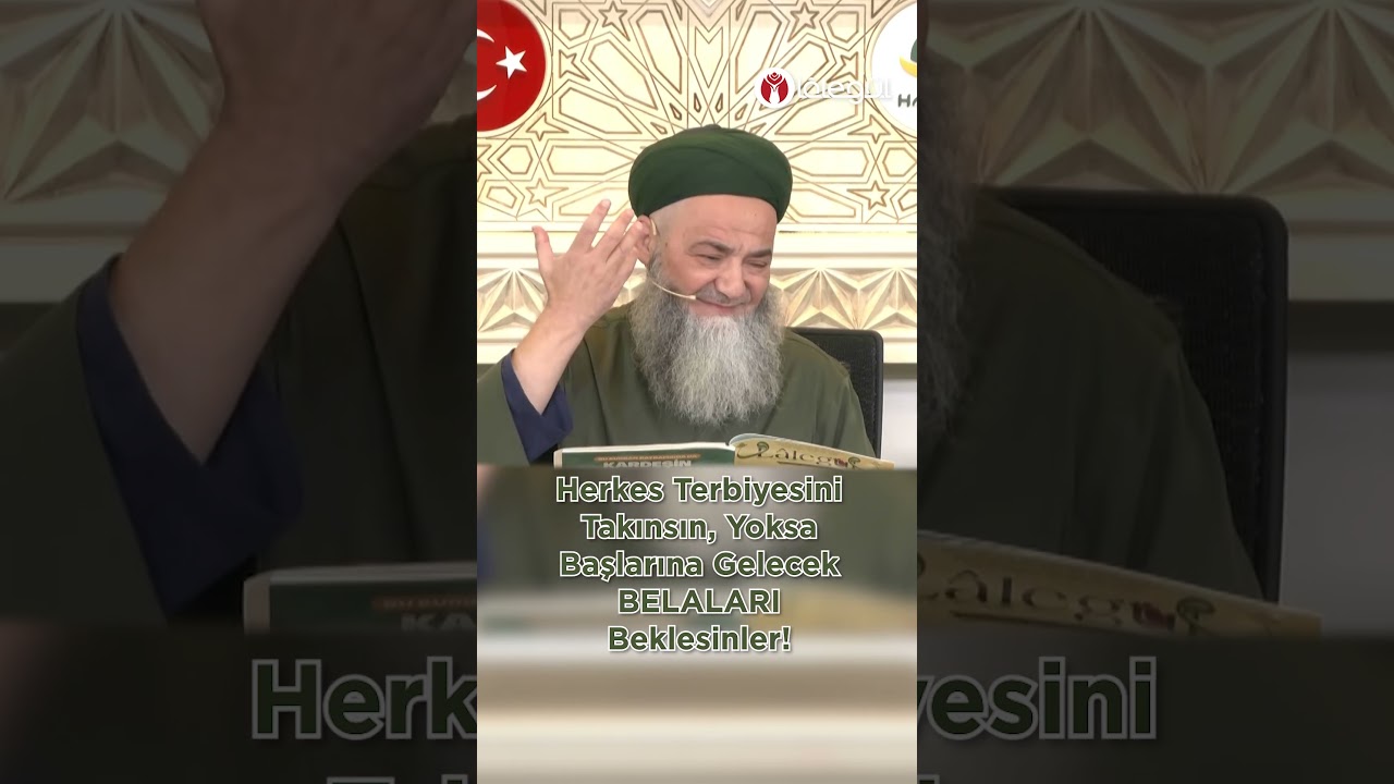 Herkes Terbiyesini Takınsın, Yoksa Başlarına Gelecek Belaları Beklesinler! C&uuml;bbeli Ahmet Hocaefendi