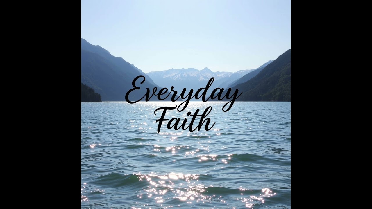 Everyday Faith 