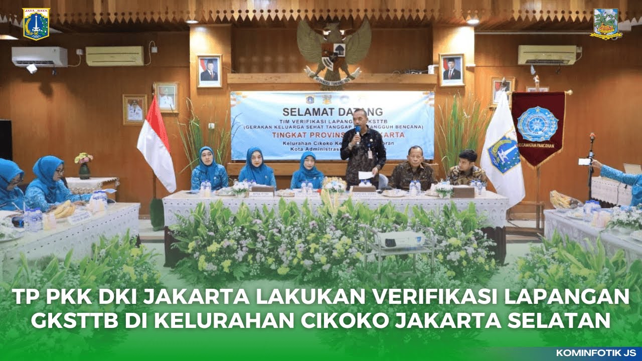 TP PKK DKI JAKARTA LAKUKAN VERIFIKASI LAPANGANGKSTTB DI KELURAHAN CIKOKO JAKARTA SELATAN