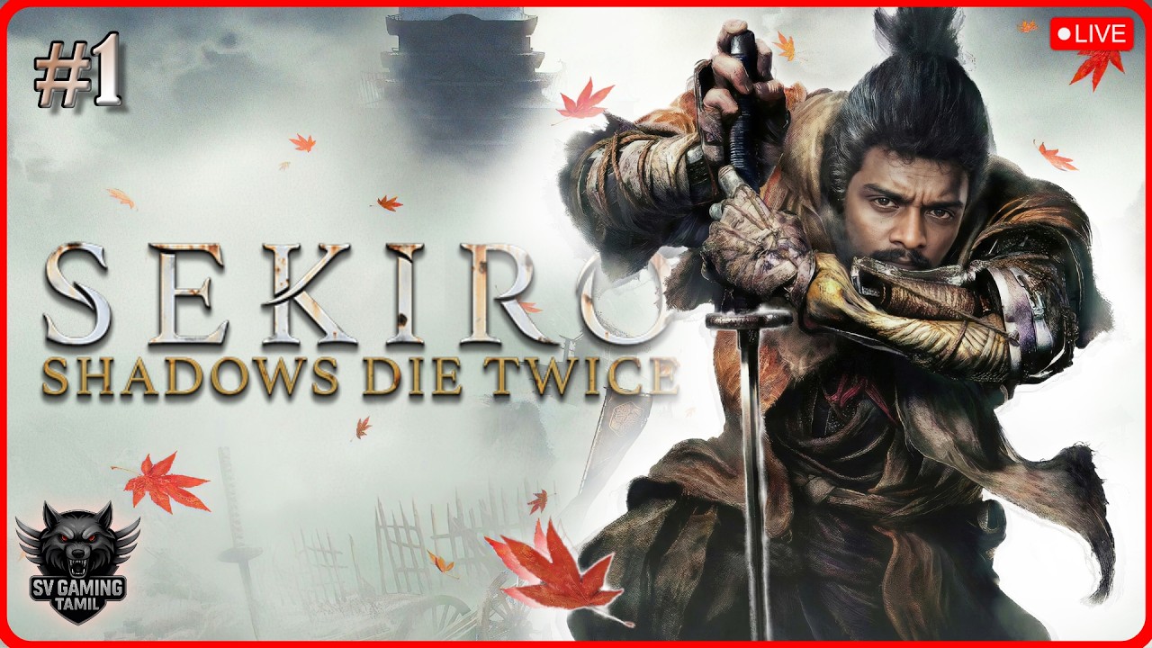 Sekiro: Shadows Die Twice LIVE ⚔️ | Can I Survive This Game? | SV Gaming Tamil #sekiro #tamilgaming