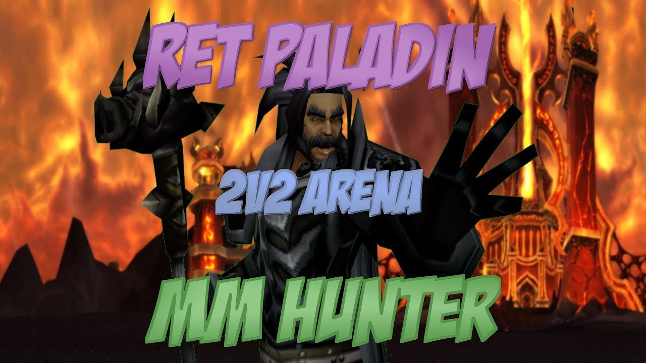 MM hunt / Ret pala 2v2 2k3 MMR (stormforge server) mop 5.4