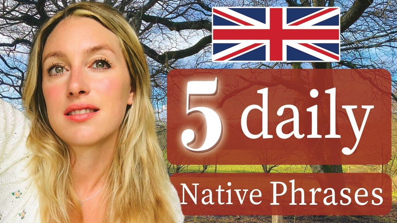 5 Daily NATIVE Phrases! | spoken English! | British English