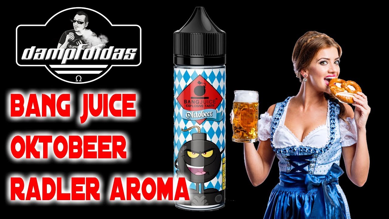 Bang Juice Oktobeer Radler Aroma zum Oktoberfest #Ozapftisch Review