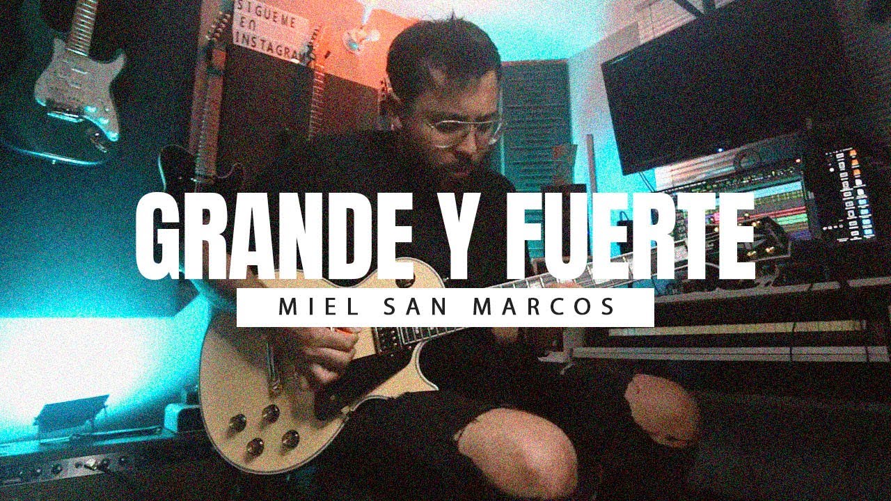 GRANDE Y FUERTE - Miel San Marcos l‬ Guitar Cover + SOLO ► Sebas Mora