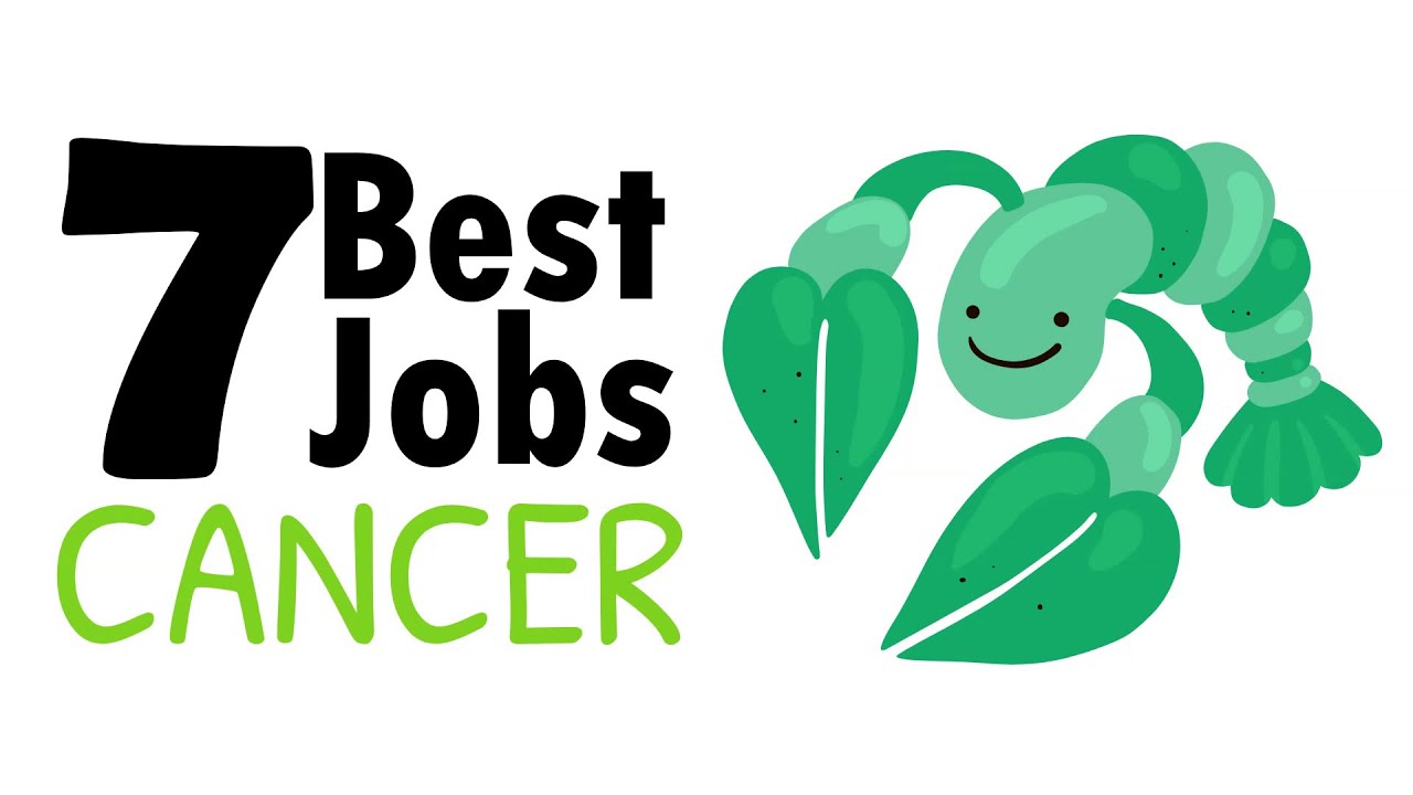 7 Best Jobs for Cancer Zodiac Sign