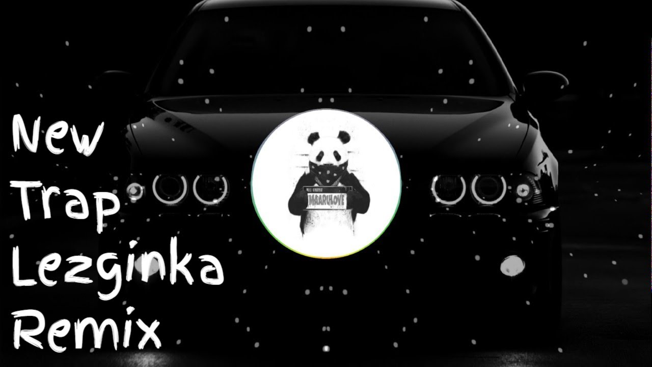 New TRAP Лезгинка ремикс (Original Mix)