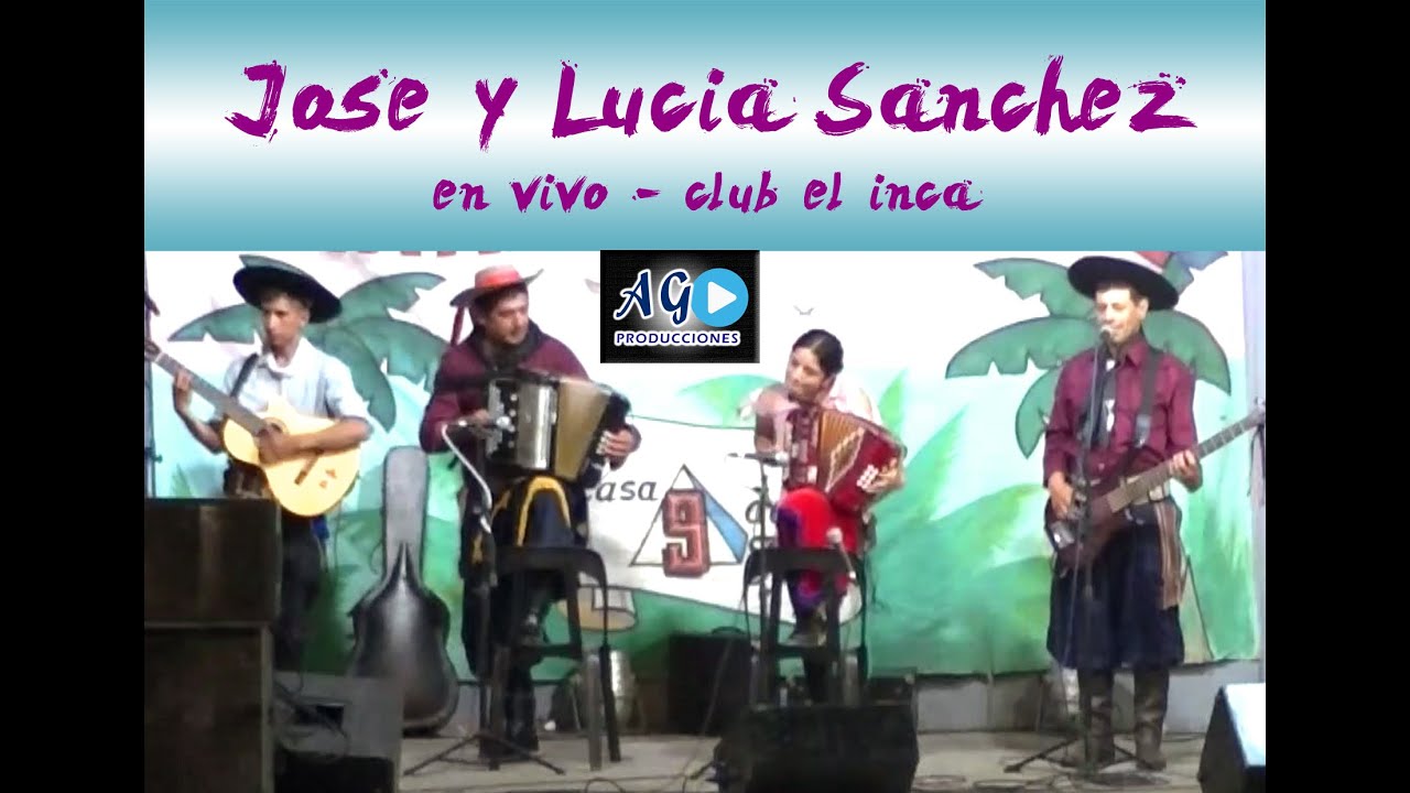 JOSE Y LUCIA SANCHEZ EN VIVO | CLUB EL INCA 05-02-2023 (S. F. Solano - Bs. A.s) @A.G.Producciones