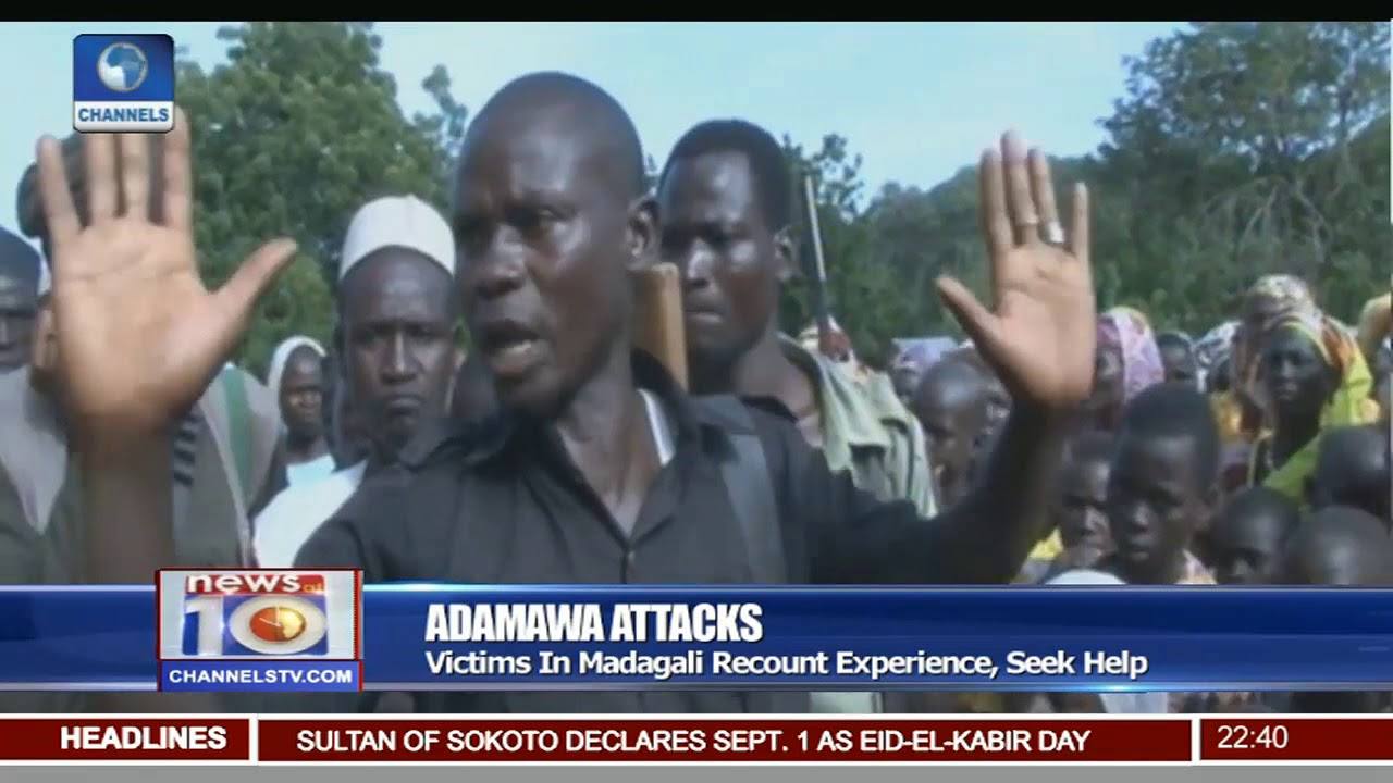 Adamawa Attack: Victims In Madagali Recount Experience, Seek Help