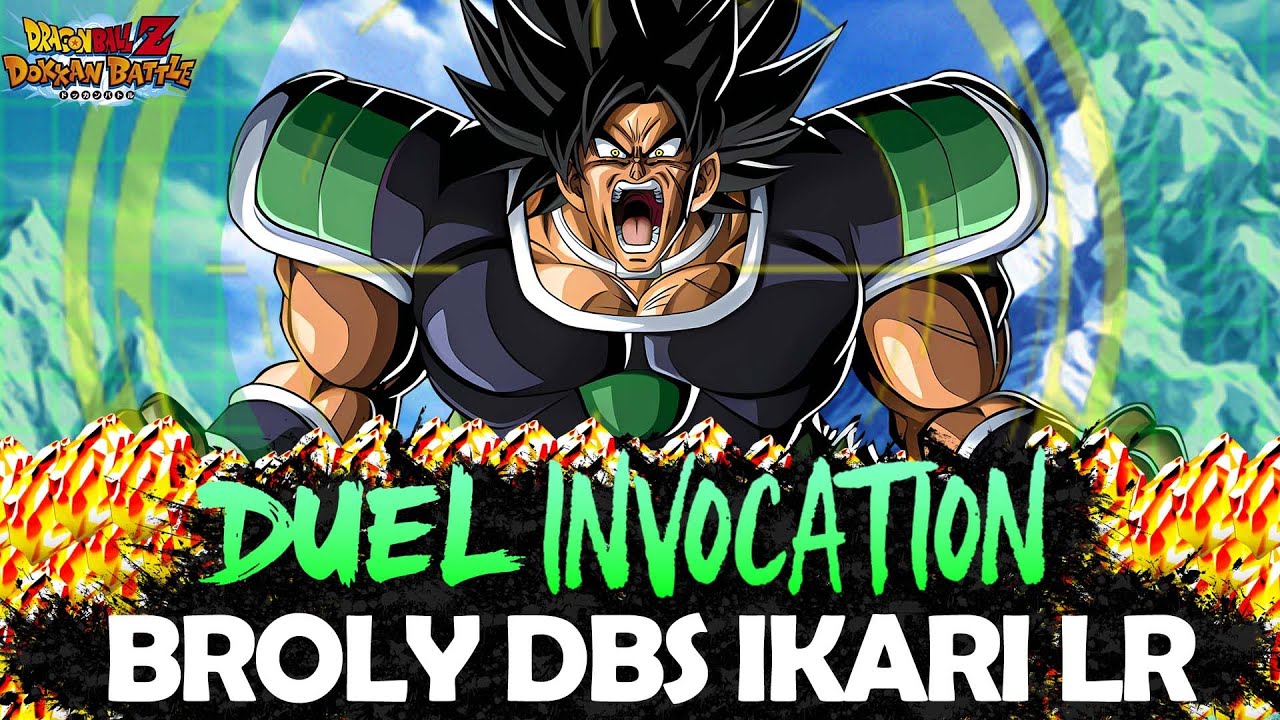BON BAH DROP SUR DROP SUR DROP ?! Duel Invocation Broly DBS Ikari LR  (Dragon Ball Z Dokkan Battle)