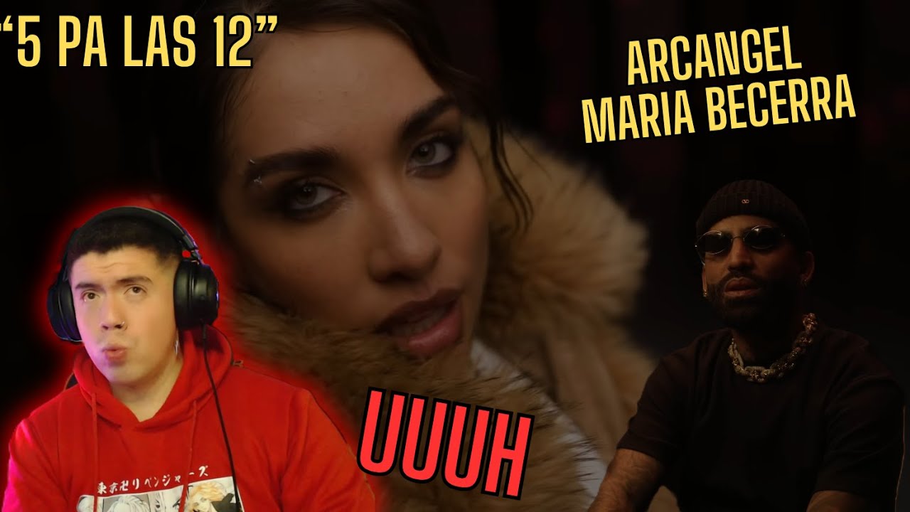 (REACCION) Arcangel, Maria Becerra - 5 Pa Las 12 (Video Oficial) | Sr. Santos II Sueños de Grandeza