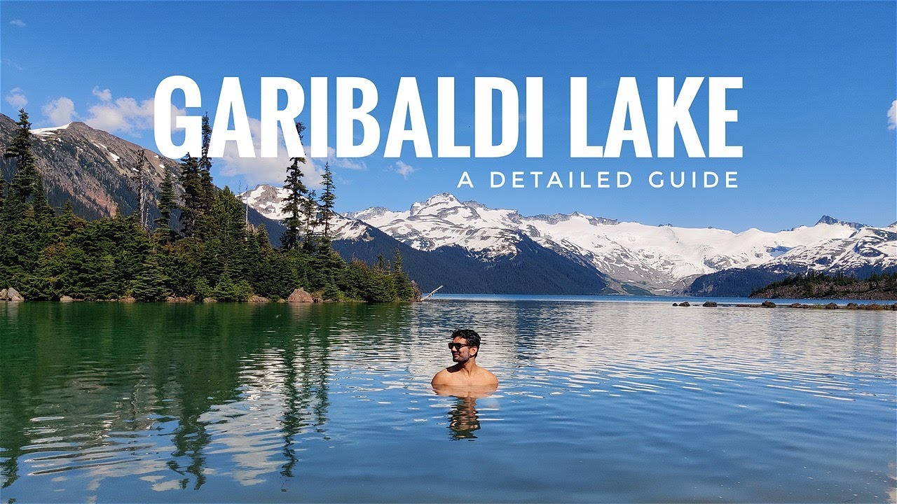 DETAILED GUIDE TO GARIBALDI LAKES - Day Pass, Trail guide, Hike details, Rest Area, Best spots, Etc