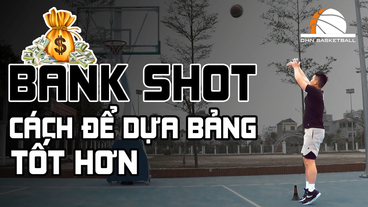 LÀM THẾ NÀO ĐỂ BANK SHOT 