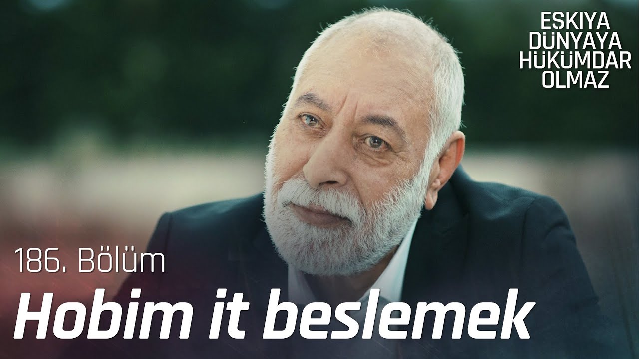 Hırsızlık mesleğim, it beslemek hobim! - Eşkıya D&uuml;nyaya H&uuml;k&uuml;mdar Olmaz 186. B&ouml;l&uuml;m