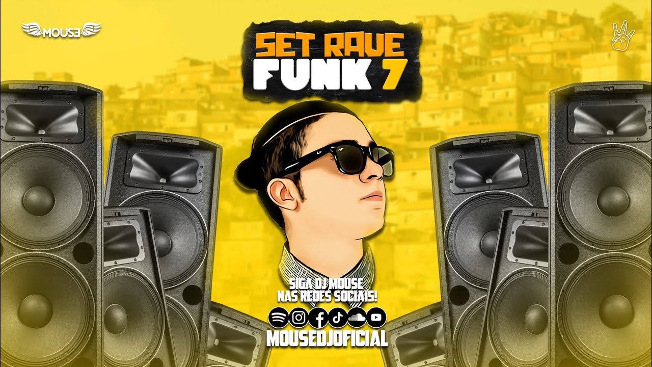 SET RAVE FUNK 7 &bull; DJ MOUSE (DJ GP DA ZL, DJ PIU, DJ PAULA MALDI, DJ LMB, DJ JAJA E MUITO MAIS...)