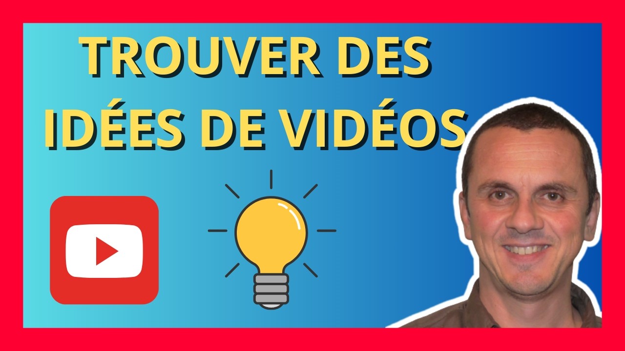 IDÉES DE VIDÉOS : La méthode INFAILLIBLE