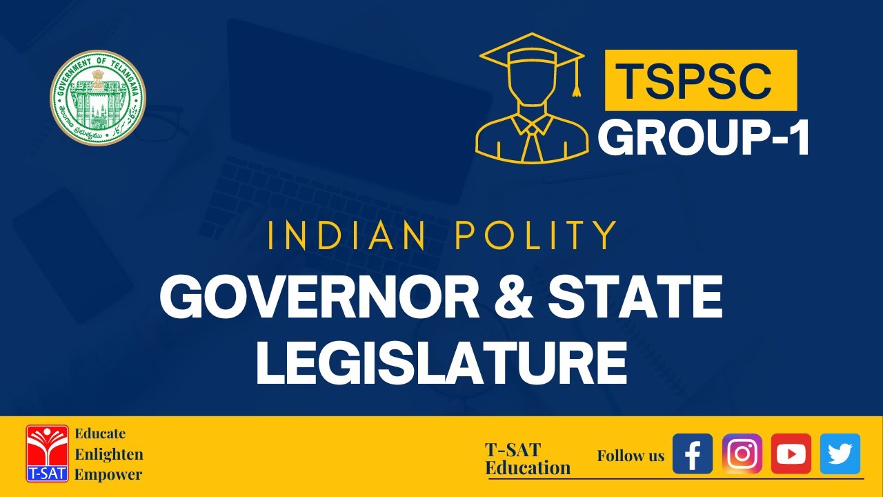 T-SAT || TSPSC : GROUP1 || INDIAN POLITY - GOVERNOR & STATE LEGISLATURE || 24.07.2022