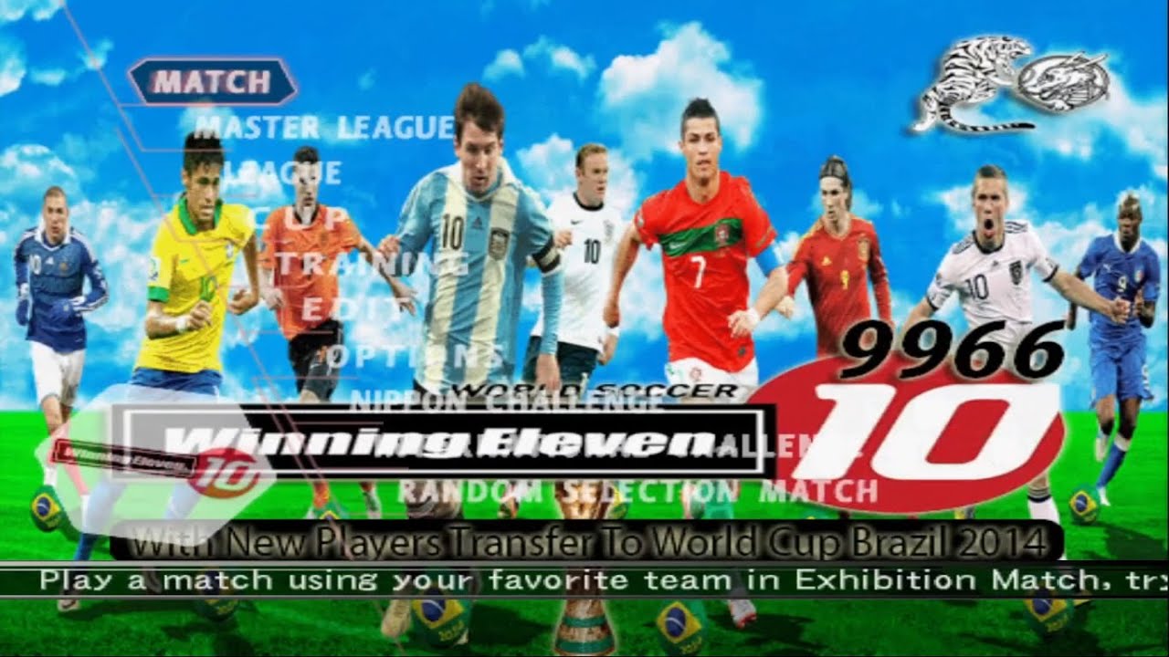 Winning Eleven 10 - 9966 With New Players Transfer to World Cup Brazil 2014