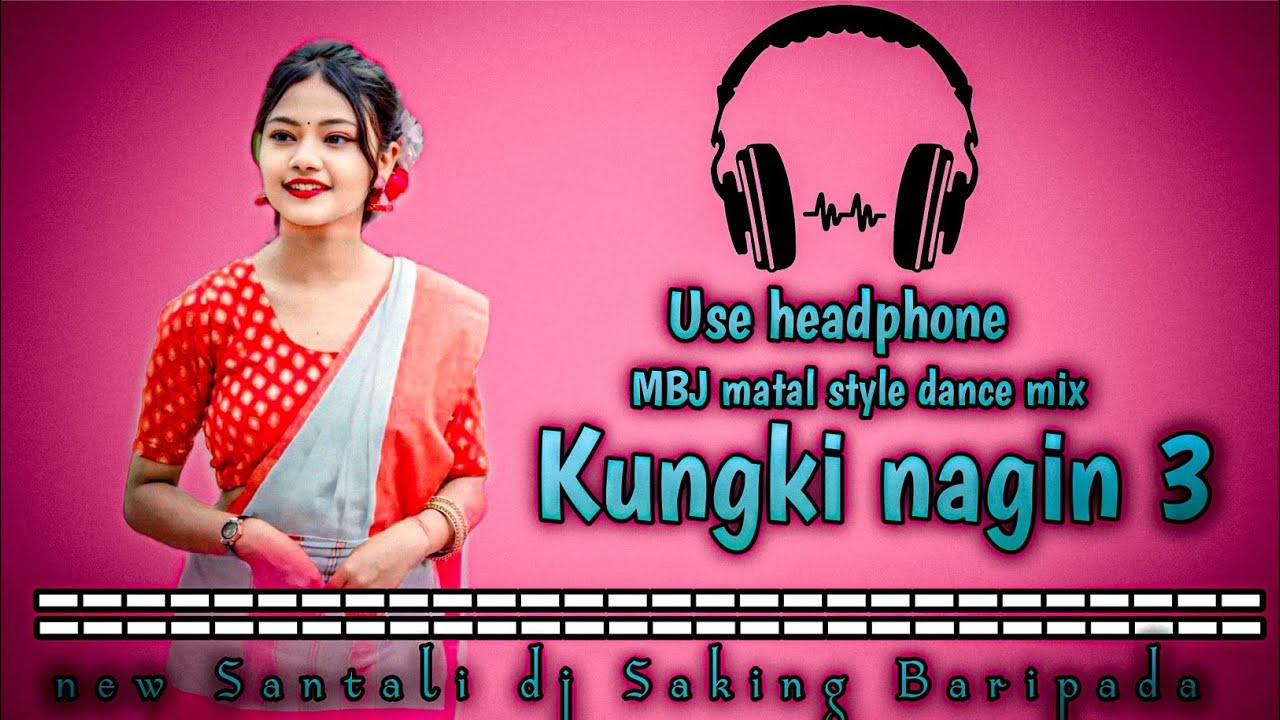 New Santali Dj song 2025 || Kungki Nagin 3 new Santali dj song || dj Saking Baripada