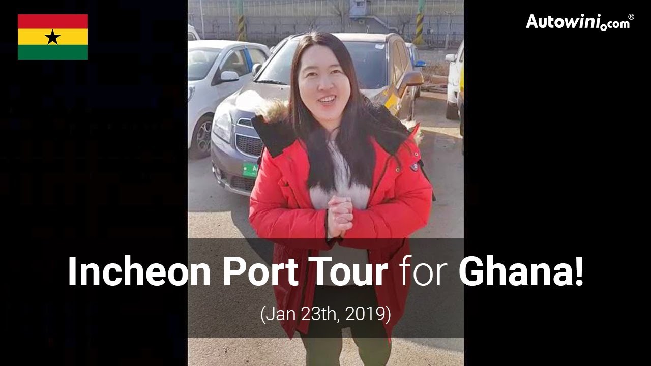 Incheon Port Tour for Ghana! - Autowini.com