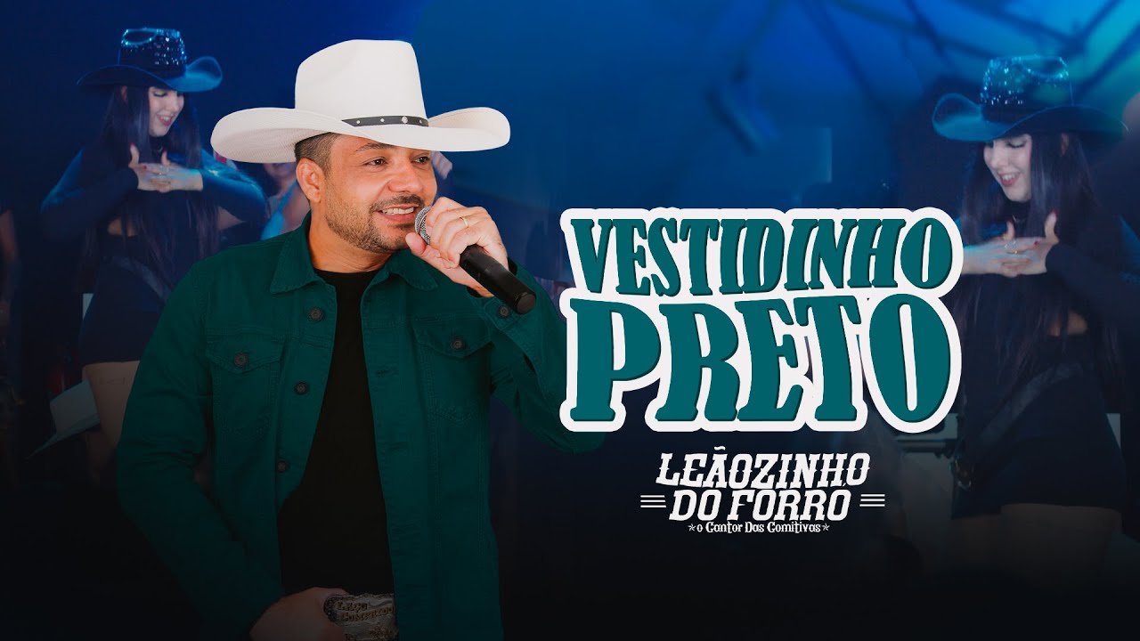 Le&atilde;ozinho do Forr&oacute; || Vestidinho Preto (V&iacute;deo Oficial) Ao Vivo em Goi&acirc;nia