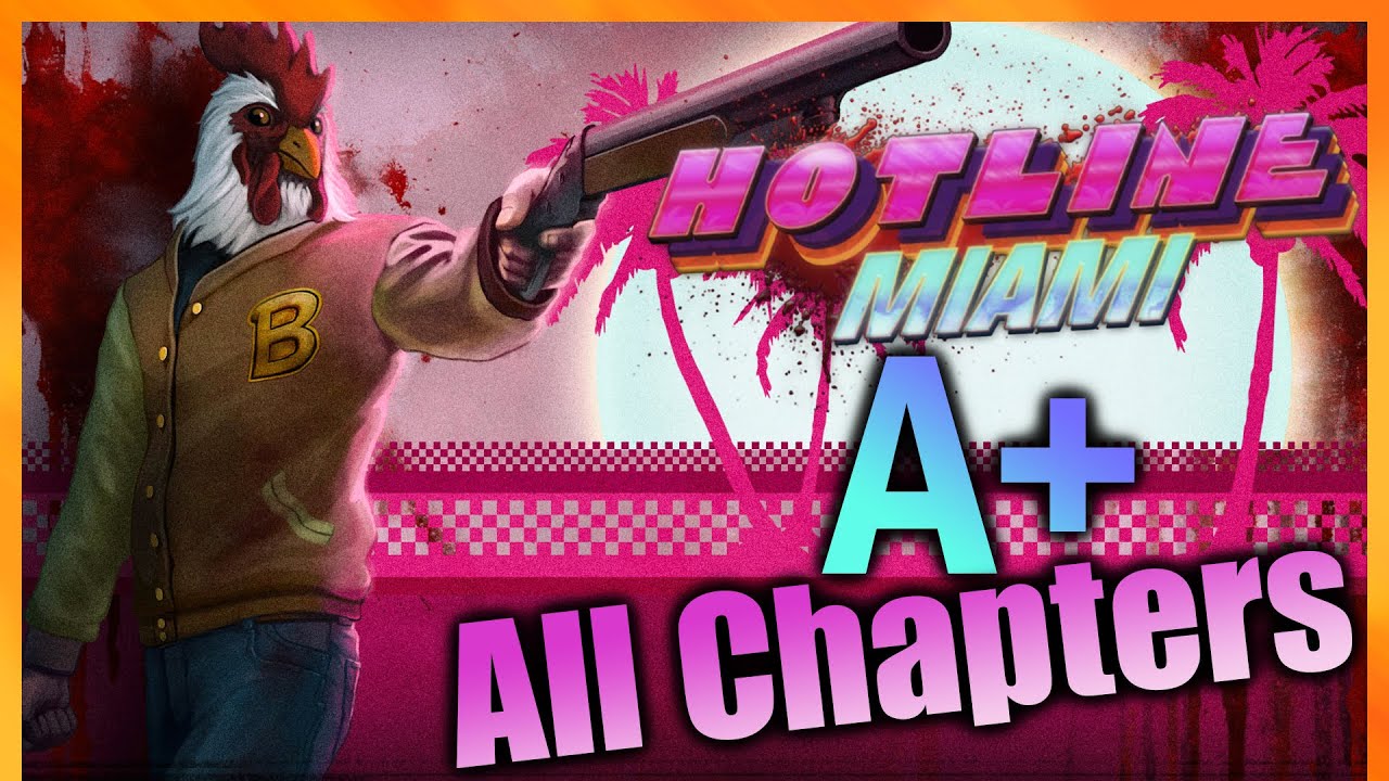 Hotline Miami Full Walkthrough A+ all chapters