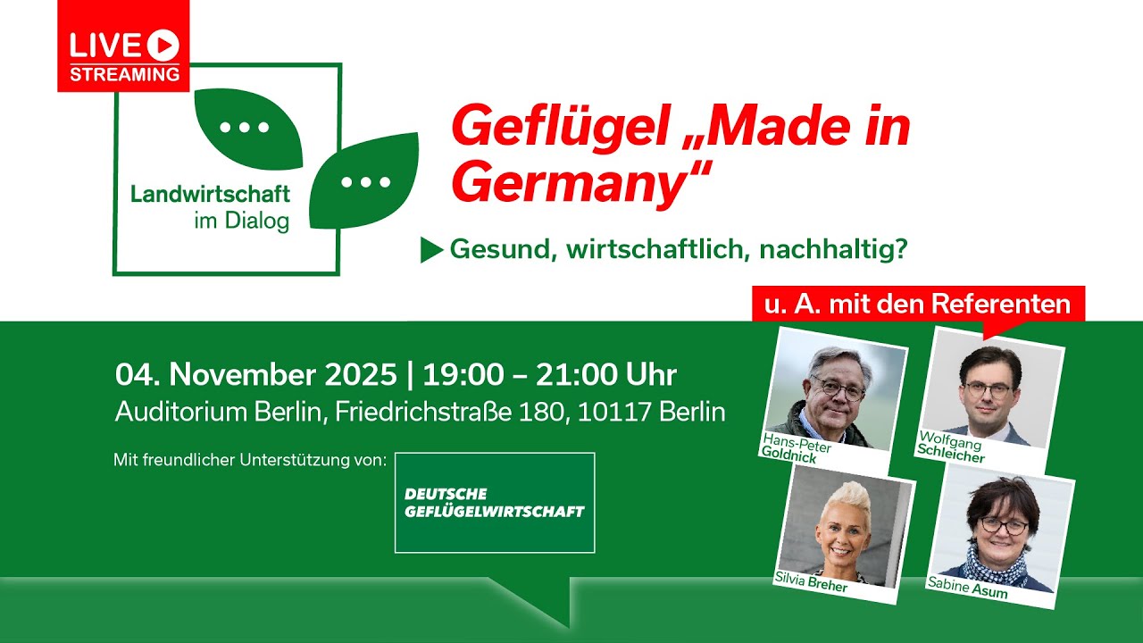 Landwirtschaft im Dialog: Gesund, wirtschaftlich, nachhaltig? Geflügel „Made in Germany“ im Fokus