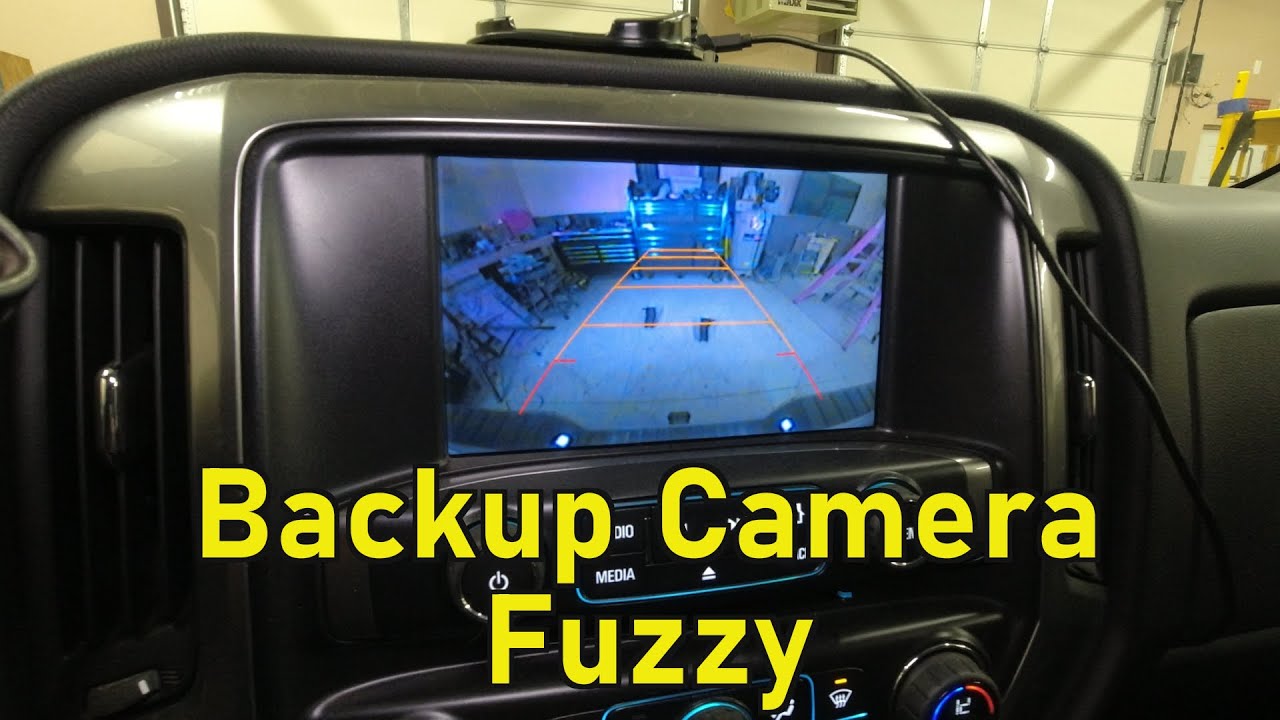 Blurry Backup Camera Replaced - 2015 Chevy Silverado
