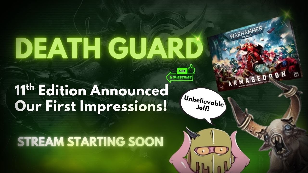 11th Edition Announced Death Guard Thoughts & Impressions!! - The Disgustingly Resilient Podcast!