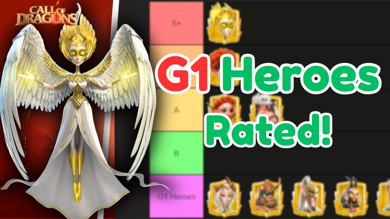 G1 Heroes Tier List Call Of Dragons (Each Hero Discussed)