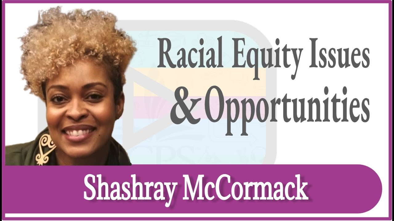 Racial Equity Issues and Opportunities