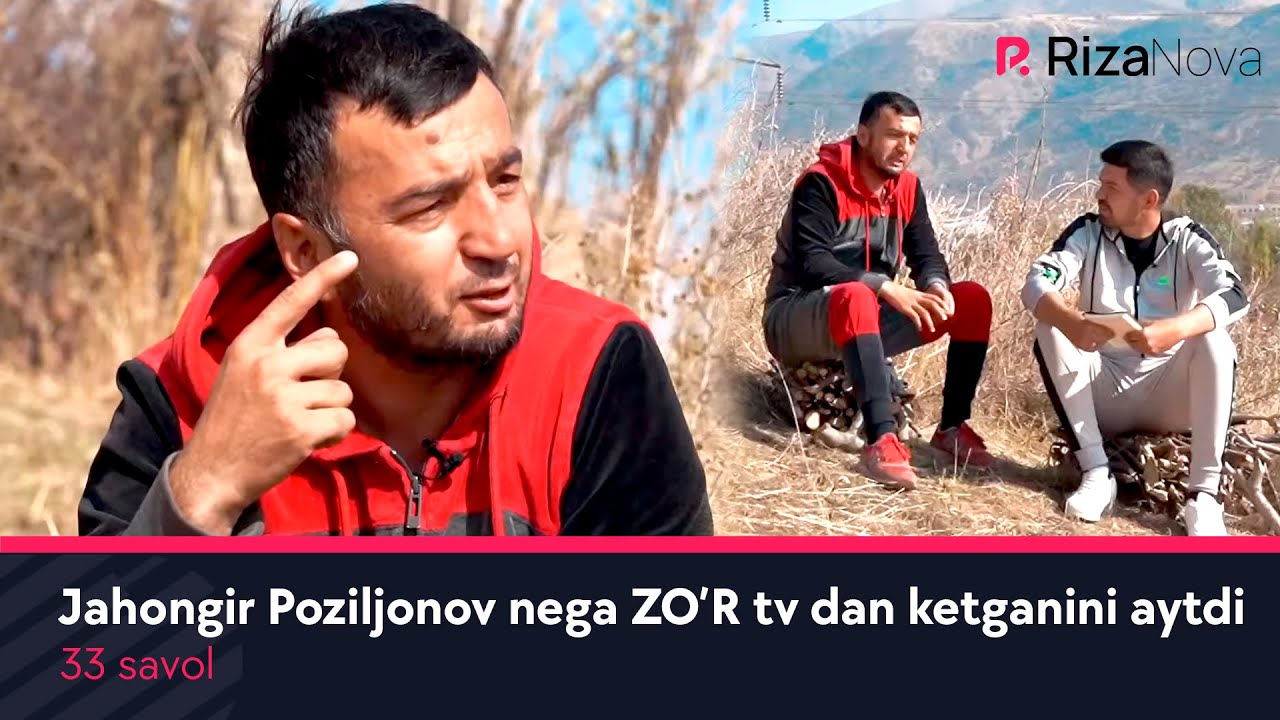 33 savol - Jahongir Poziljonov nega ZO'R tv dan ketganini aytdi