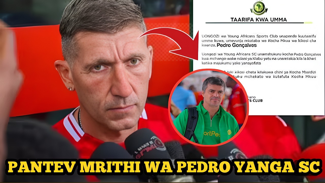 Alichokisema KOCHA PANTEV Atoa Tamko Zito Kuhusu Kuifundisha YANGA, Kocha PEDRO Kufukuzwa YANGA